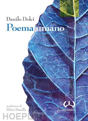 dolci danilo - poema umano