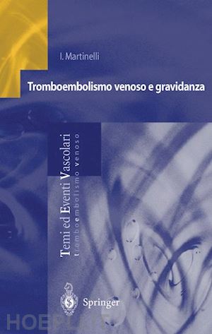 martinelli ida - tromboembolismo venoso e gravidanza