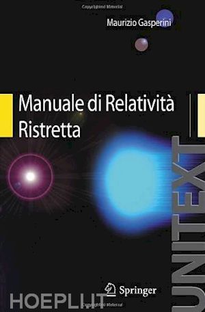 gasperini maurizio - manuale di relatività ristretta