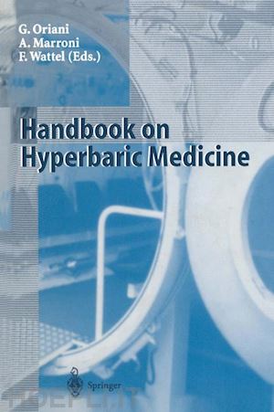 oriani giorgio; marroni alessandro; wattel francis - handbook on hyperbaric medicine