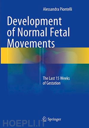 piontelli alessandra - development of normal fetal movements