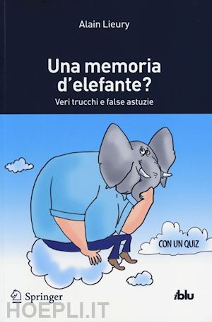 lieury alain - una memoria d'elefante?