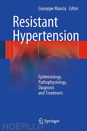 mancia giuseppe (curatore) - resistant hypertension