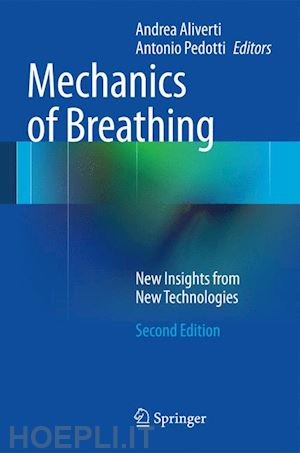 aliverti andrea (curatore); pedotti antonio (curatore) - mechanics of breathing