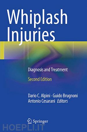 alpini dario c. (curatore); brugnoni guido (curatore); cesarani antonio (curatore) - whiplash injuries