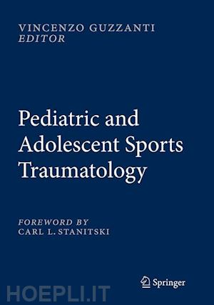 guzzanti vincenzo (curatore) - pediatric and adolescent sports traumatology
