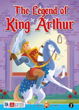 warren b. (curatore) - the legend of king arthur. level 3. movers a1. con cd-audio