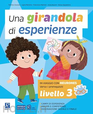 granata patrizia; mattera laura; maritan francesca - una girandola di esperienze. vol. 3: in viaggio con neuroness. verso i prerequisiti