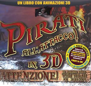  - pirati all'attacco! in 3d. con cd-rom