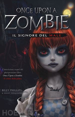 phillips billy; nissenson jenny - il signore del male. once upon a zombie . vol. 2