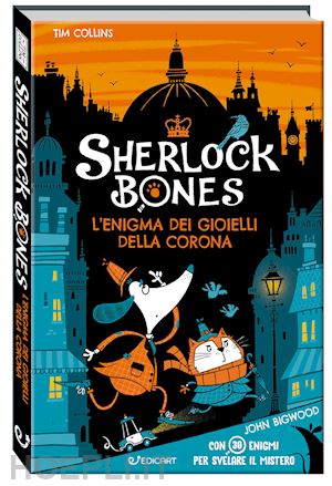 collins tim - l'enigma dei gioielli della corona. sherlock bones