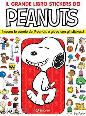 schulz charles m. - grande libro stickers dei peanuts. impara le parole dei peanuts e gioca con gli