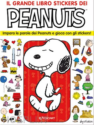 schulz charles m. - grande libro stickers dei peanuts. impara le parole dei peanuts e gioca con gli