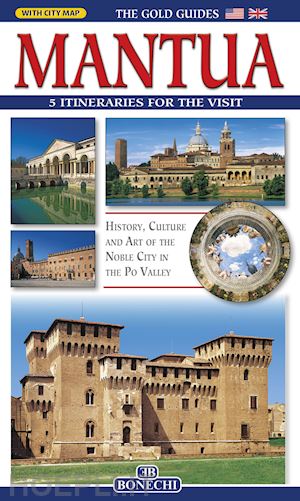 canali ferruccio - mantua. 5 itineraries for the visit