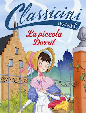 vaccarino lucia - la piccola dorrit da charles dickens. classicini. ediz. a colori