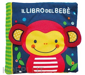 ferri francesca - il libro del bebe'. scimmia. ediz. a colori