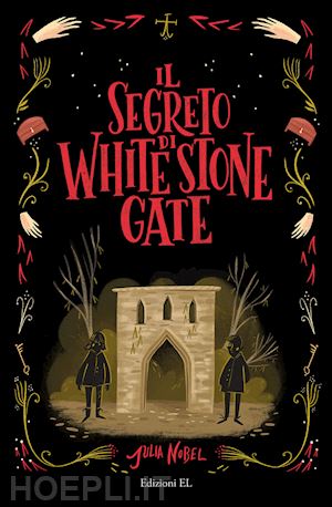 nobel julia - il segreto di white stone gate