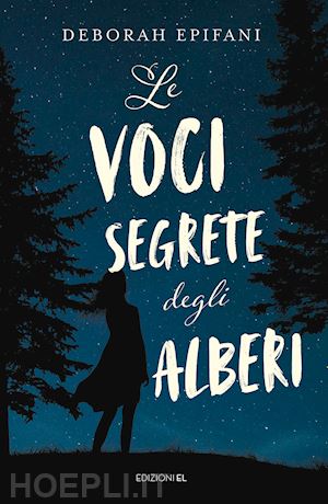 epifani deborah - le voci segrete degli alberi