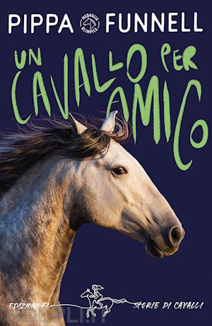 funnell pippa - un cavallo per amico. storie di cavalli