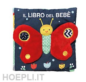 ferri francesca - il libro del bebe'. farfalla. ediz. a colori