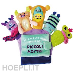 aa.vv. - piccoli mostri. una storia da animare. ediz. a colori