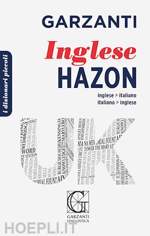Il Dizionario Di Inglese -  Libro Garzanti Linguistica 04/2022 