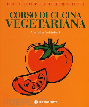 schinharl cornelia - corso di cucina vegetariana