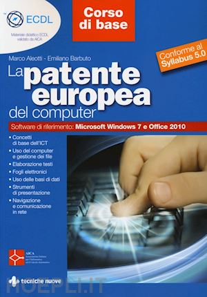 aleotti marco; barbuto emiliano - patente europea del computer - corso di base -