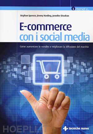 spencer s.; harding j.; sheahan j. - e-commerce con i social media