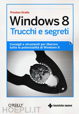 gralla preston - windows 8 trucchi e segreti