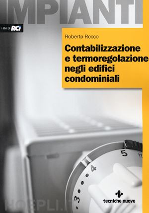 rocco roberto - contabilizzazione e termoregolazione negli edifici condominiali