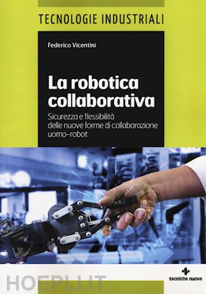 vicentini federico - la robotica collaborativa
