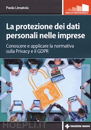 limatola paola - la protezione dei dati personali nelle imprese