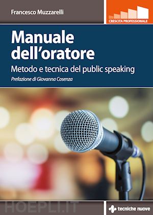 muzzarelli francesco - manuale dell'oratore