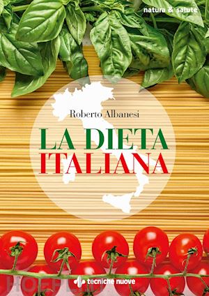 albanesi roberto - la dieta italiana