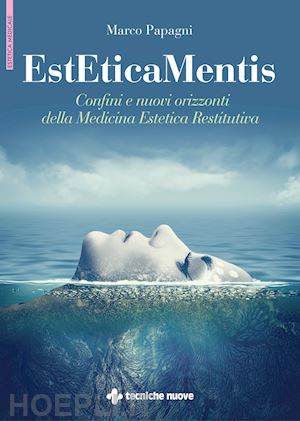 papagni marco - esteticamentis - medicina estetica restitutiva