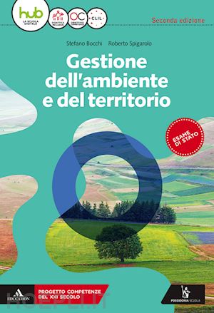 bocchi stefano; spigarolo roberto - gestione dell'ambiente e del territorio. per gli ist. tecnici e professionali. c