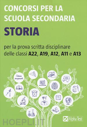 vottari giuseppe (curatore); aa.vv. - storia - per la prova scritta disciplinare delle classi a22, a19, a12, a11 e a13