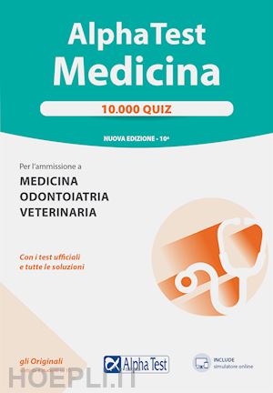 aa.vv. - alpha test - medicina - 10.000 quiz