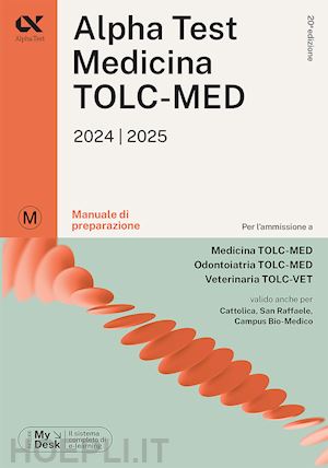 aa.vv. - alpha test - medicina - tolc-med - manuale di preparazione - 2024/2025