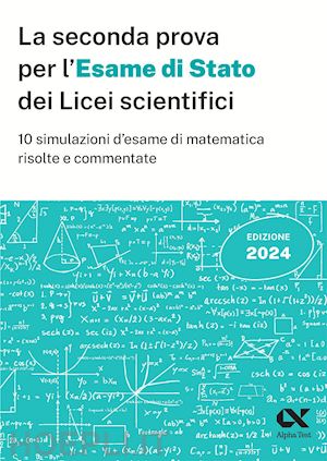 pinaffo marco; tagliaferri silvia - seconda prova per l'esame di stato 2024 dei licei scientifici