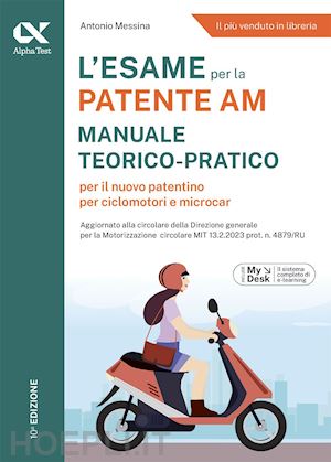 messina antonio - esame per la patente am - manuale teorico-pratico per il nuovo patentino