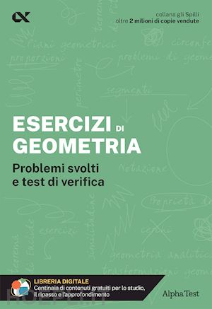 tedesco giuseppe - esercizi di geometria. problemi svolti e test di verifica. con estensioni online