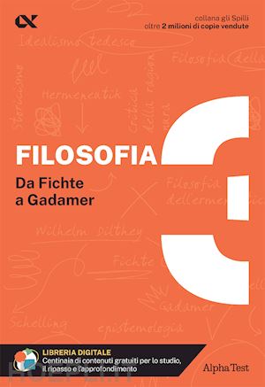 lanzoni fausto; caretta ilaria - filosofia vol. 3: da fichte a gadamer