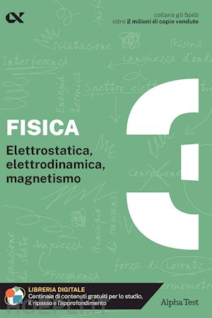 corazzon paolo; sironi alberto - fisica. con estensioni online. vol. 3: elettrostatica, elettrodinamica, magnetis