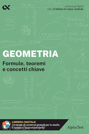 mola loredana - geometria. formule, teoremi e concetti chiave. con estensioni online