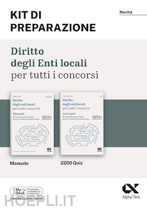 lucchini alessandra; goffetti mattia - diritto degli enti locali per tutti i concorsi. kit di preparazione. ediz. mydes