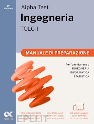 bertocchi stefano; sironi alberto; bianchini massimiliano - alpha test - ingegneria tolc-i - manuale di preparazione