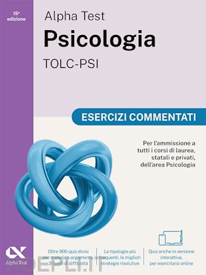 borgonovo paola; lanzoni fausto; provasi stefania - alpha test - psicologia tolc-psi - esercizi commentati