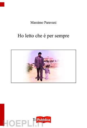 paravani massimo - ho letto che è per sempre